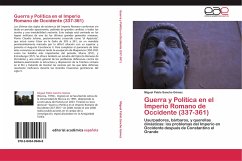 Guerra y Política en el Imperio Romano de Occidente (337-361) - Sancho Gómez, Miguel Pablo