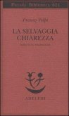 La selvaggia chiarezza. Scritti su Heidegger