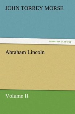 Abraham Lincoln - Morse, John Torrey
