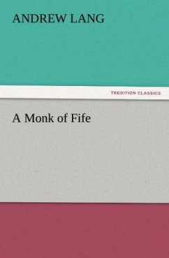 A Monk of Fife - Lang, Andrew