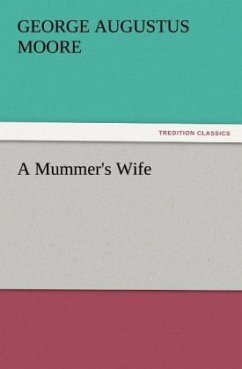 A Mummer's Wife - Moore, George Augustus