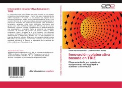 Innovación colaborativa basada en TRIZ - Hernández Marín, Daniel;Cortes Robles, Guillermo
