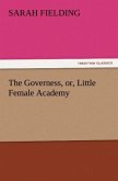 The Governess, or, Little Female Academy