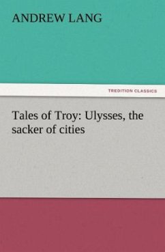 Cover Tales of Troy: Ulysses, the sacker of cities