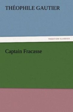 Captain Fracasse - Gautier, Théophile