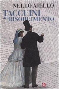 Taccuini del Risorgimento - Ajello, Nello