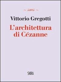 L' architettura di Cézanne