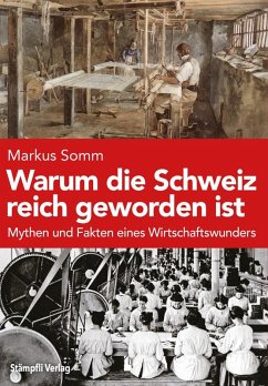 Cover Warum die Schweiz reich geworden ist