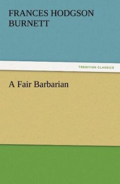 A Fair Barbarian - Burnett, Frances Hodgson