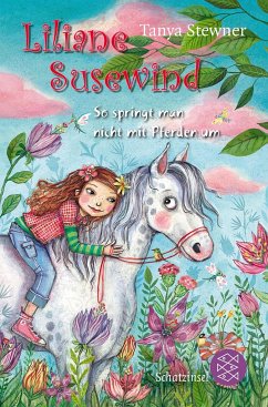 So springt man nicht mit Pferden um / Liliane Susewind Bd.5 - Stewner, Tanya