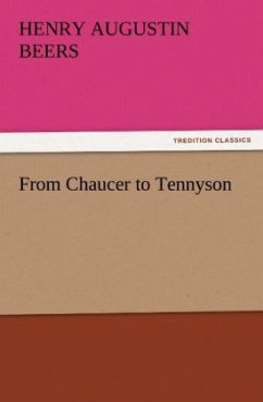 From Chaucer to Tennyson - Beers, Henry A.