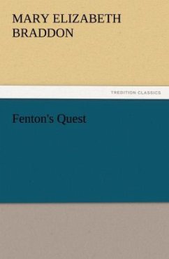 Fenton's Quest - Braddon, Mary E.
