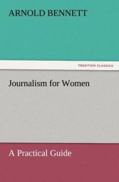 Journalism for Women - Bennett, Arnold