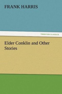 Elder Conklin and Other Stories - Harris, Frank
