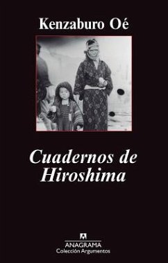 Cuadernos de Hiroshima - Oe, Kenzaburo