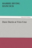 Dave Darrin at Vera Cruz