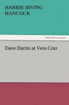 Dave Darrin at Vera Cruz - Hancock, H. Irving