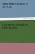 Concerning Animals and Other Matters - Bild 1