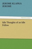 Idle Thoughts of an Idle Fellow