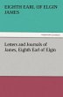 Letters and Journals of James, Eighth... - Bild 1