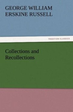 Collections and Recollections - Russell, George William Erskine