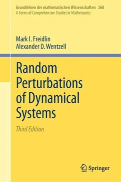 Random Perturbations of Dynamical Systems - Freidlin, Mark I.;Wentzell, Alexander D.