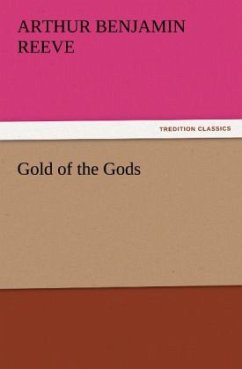 Gold of the Gods - Reeve, Arthur Benjamin