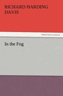 In the Fog - Davis, Richard Harding