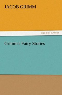 Grimm's Fairy Stories - Grimm, Jacob