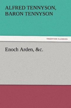 Enoch Arden, &c. - Tennyson, Alfred Tennyson, Baron