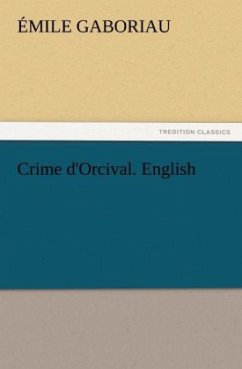 Crime d'Orcival. English - Gaboriau, Émile