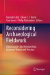 Reconsidering Archaeological Fieldwork - Bild 1