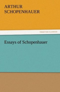 Essays of Schopenhauer - Schopenhauer, Arthur