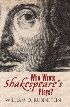 Who Wrote Shakespeare's Plays? - Rubinstein, William D.