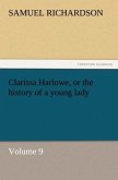 Clarissa Harlowe, or the history of a young lady