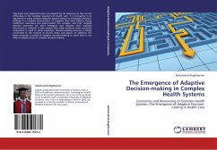 The Emergence of Adaptive Decision-making in Complex Health Systems