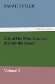 Life of Her Most Gracious Majesty the Queen