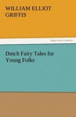 Dutch Fairy Tales for Young Folks