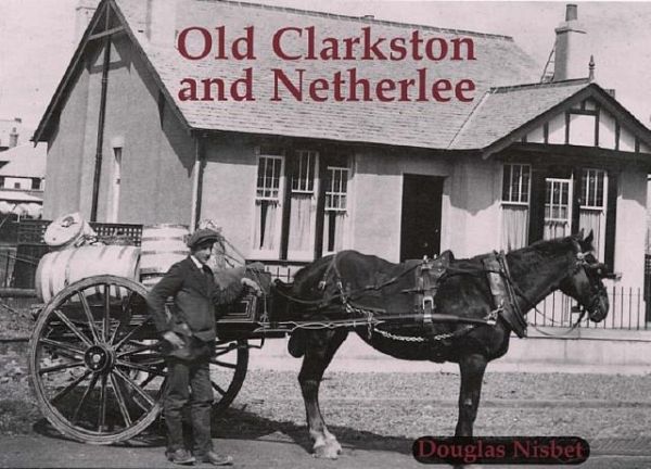 Old Clarkston and Netherlee Old Clarkston and Netherlee