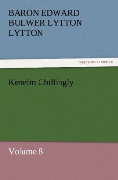 Kenelm Chillingly - Bulwer-Lytton, Edward George