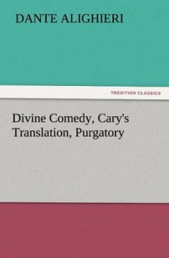 Divine Comedy, Cary's Translation, Purgatory - Dante Alighieri