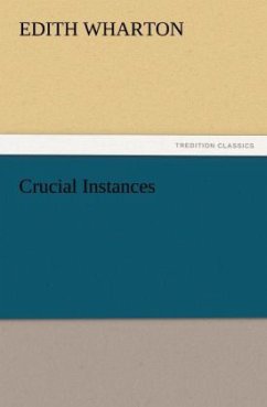 Crucial Instances - Wharton, Edith