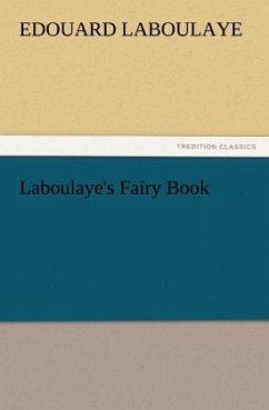 Laboulaye's Fairy Book - Laboulaye, Edouard