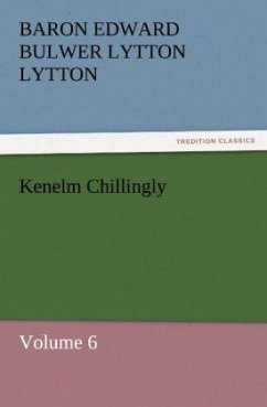 Kenelm Chillingly - Bulwer-Lytton, Edward George