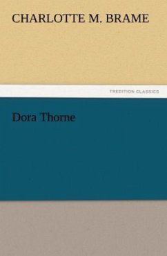 Dora Thorne - Brame, Charlotte M.