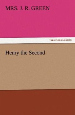 Henry the Second - Green, J. R.