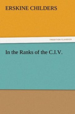 In the Ranks of the C.I.V. - Childers, Erskine