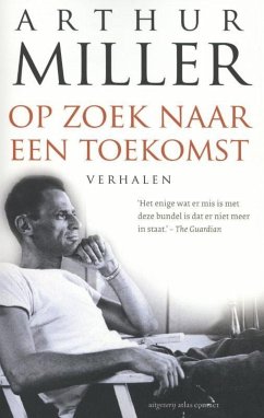 Op zoek naar een toekomst / druk 1 - Miller, Arthur