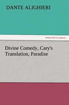 Divine Comedy, Cary's Translation, Paradise - Dante Alighieri