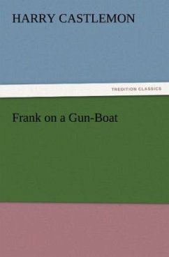 Frank on a Gun-Boat - Castlemon, Harry